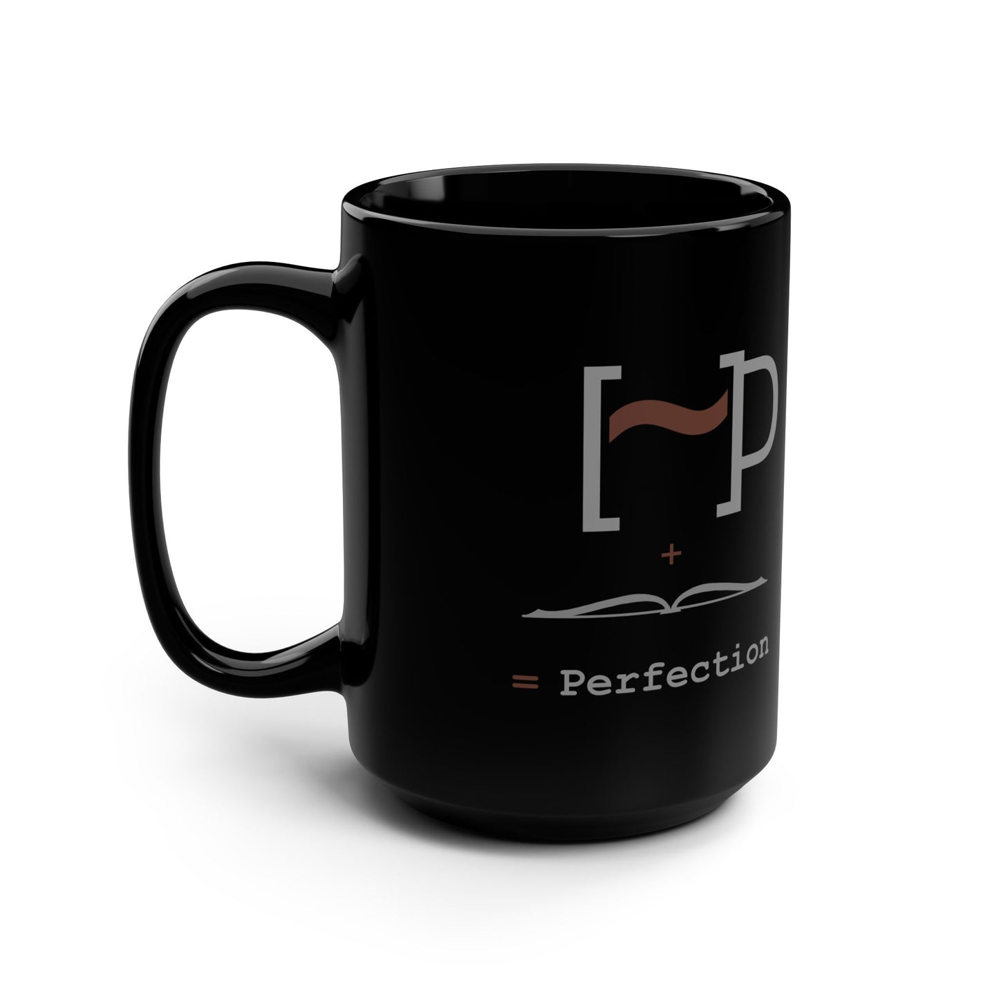 "Perfection" 15 oz. Mug