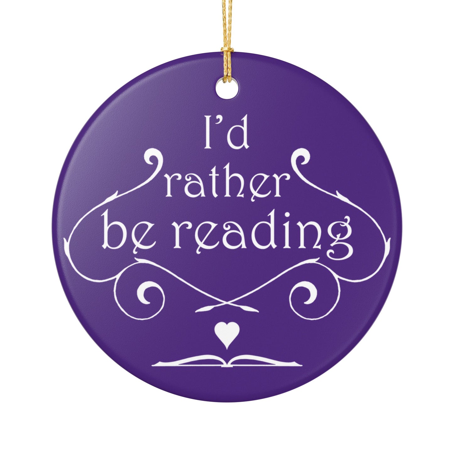 Ceramic Decoration Ornament - I'd Rather Be Reading