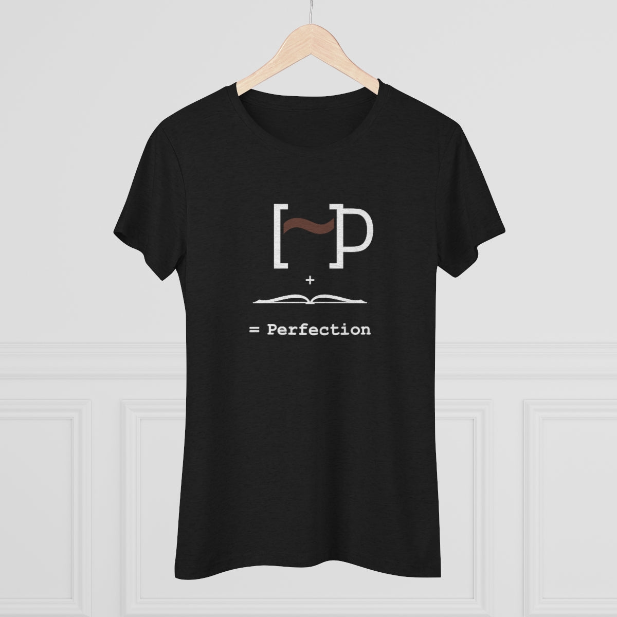 Women's Triblend Tee - Mug Plus Book Equals Perfection